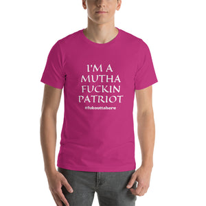 I'm A Mutha Fuckin Patriot T-Shirt - Real Tina 40