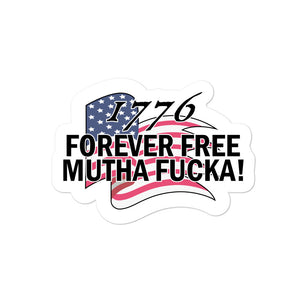 1776 Forever Free Stickers - Real Tina 40