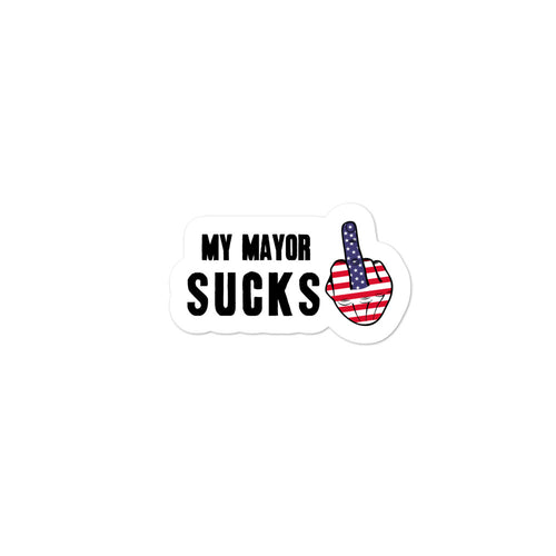 My Mayor Sucks Sticker - Real Tina 40