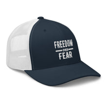 Load image into Gallery viewer, Freedom over Fear Trucker Cap
