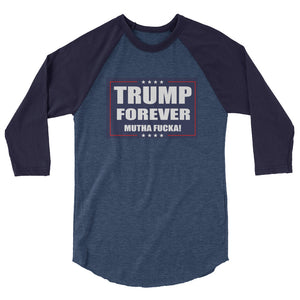 Trump Forever 3/4 sleeve raglan shirt