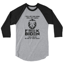 Load image into Gallery viewer, F**K BIDEN! Not one of your sheep ! 3/4 sleeve raglan shirt
