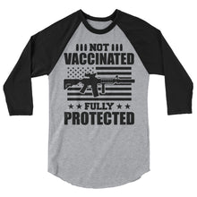 Charger l&#39;image dans la galerie, Not Vaccinated fully protected 3/4 sleeve raglan shirt
