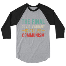 Load image into Gallery viewer, Final variant is Communism 3/4 sleeve raglan shirt
