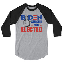 Load image into Gallery viewer, Biden Selected not Elected 3/4 sleeve raglan shirt
