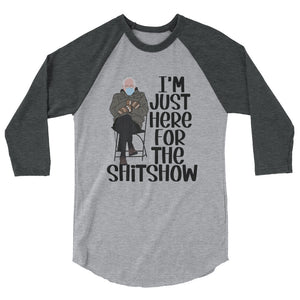Bernie Sh*t Show 3/4 sleeve raglan shirt