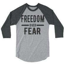 Load image into Gallery viewer, Freedom over Fear 3/4 sleeve raglan shirt
