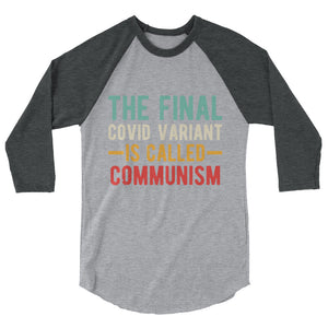 Final variant is Communism 3/4 sleeve raglan shirt