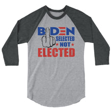 Charger l&#39;image dans la galerie, Biden Selected not Elected 3/4 sleeve raglan shirt

