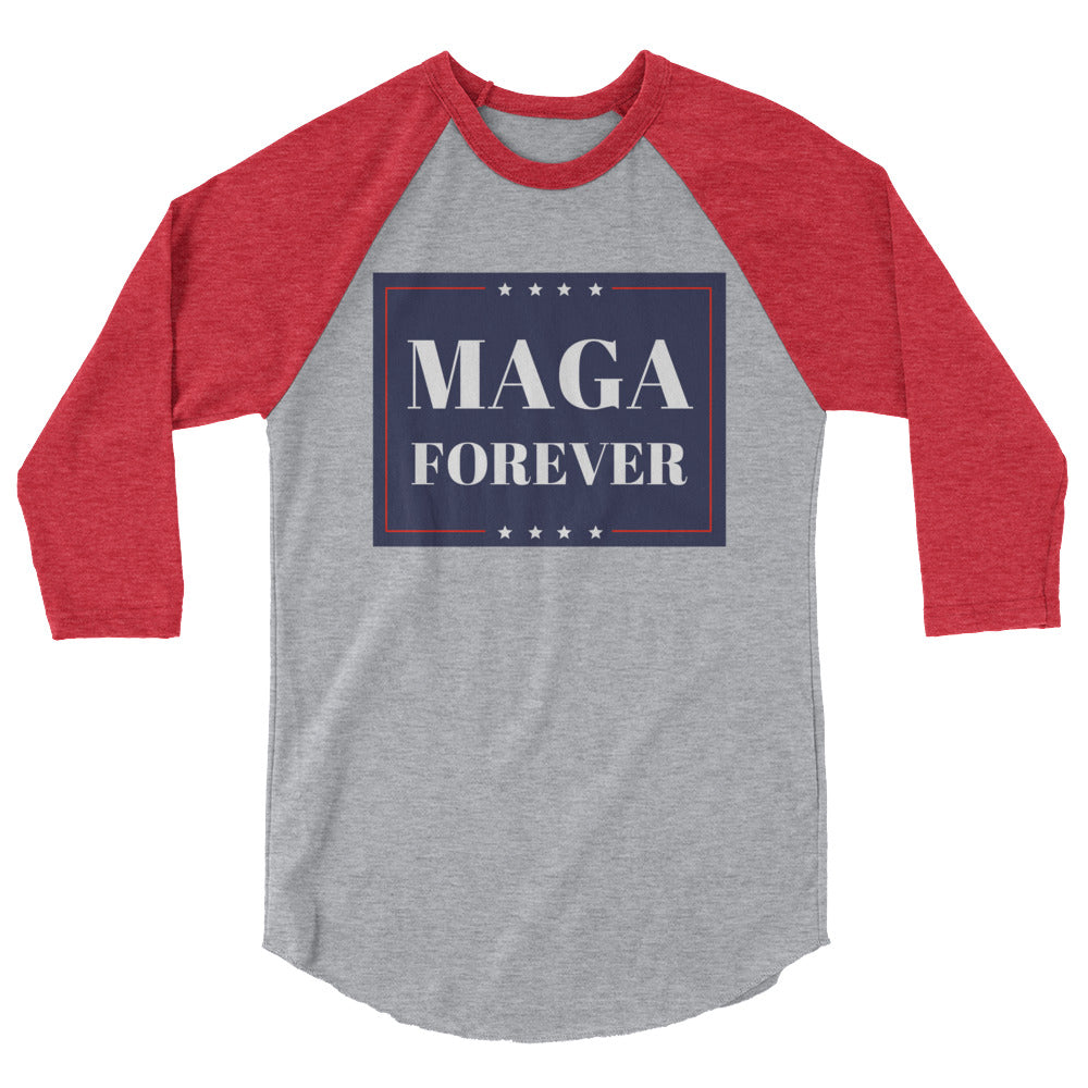 MAGA Forever 3/4 sleeve raglan shirt