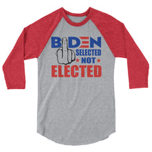 Cargar imagen en el visor de la galería, Biden Selected not Elected 3/4 sleeve raglan shirt
