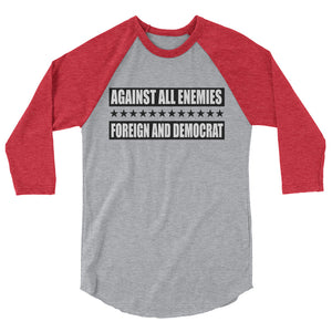 Against All Enemies 3/4 sleeve raglan shirt