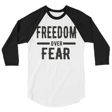 Charger l&#39;image dans la galerie, Freedom over Fear 3/4 sleeve raglan shirt
