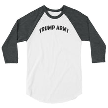 Cargar imagen en el visor de la galería, TRUMP ARMY 3/4 sleeve raglan shirt
