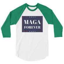 Load image into Gallery viewer, MAGA Forever 3/4 sleeve raglan shirt
