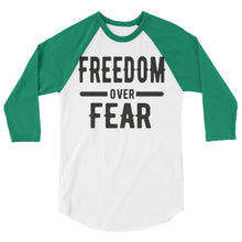 Charger l&#39;image dans la galerie, Freedom over Fear 3/4 sleeve raglan shirt
