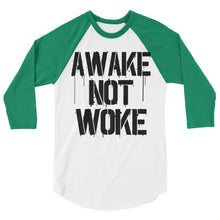 Cargar imagen en el visor de la galería, AWAKE NOT WOKE 3/4 sleeve raglan shirt
