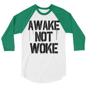 AWAKE NOT WOKE 3/4 sleeve raglan shirt