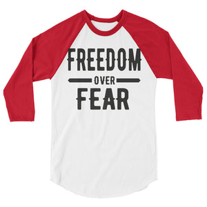 Freedom over Fear 3/4 sleeve raglan shirt