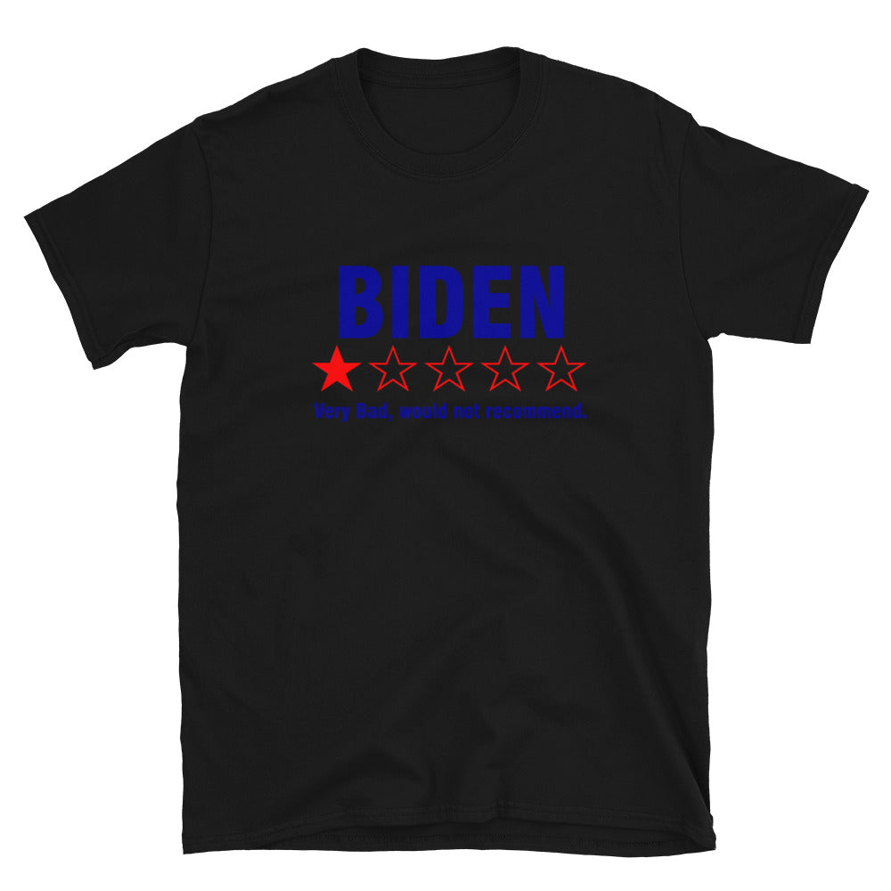 Biden , very bad would not recommend Short-Sleeve Unisex T-Shirt !