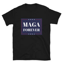 Cargar imagen en el visor de la galería, MAGA Forever Short-Sleeve Unisex T-Shirt
