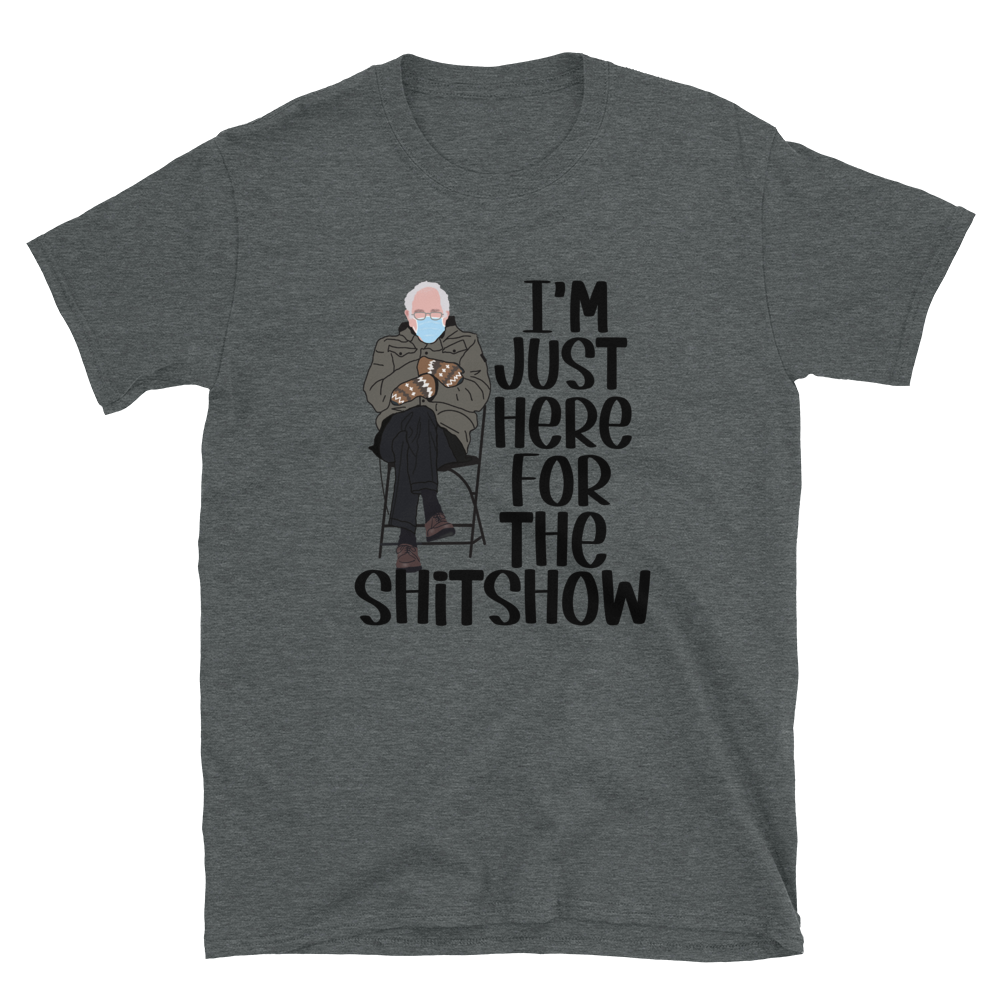 Bernie Sh*t Show Short-Sleeve Unisex T-Shirt