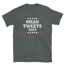 Cargar imagen en el visor de la galería, Mean Tweets 2024 Short-Sleeve Unisex T-Shirt
