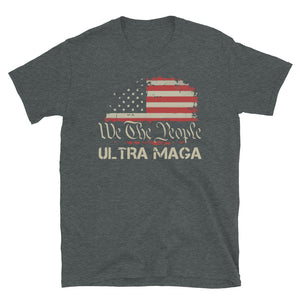 We The People ULTRA MAGA Short-Sleeve Unisex T-Shirt