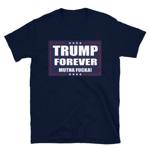 TRUMP FOREVER  T-SHIRT