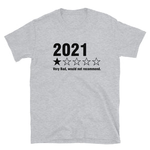 2021 very bad , wouldn’t recommend Short-Sleeve Unisex T-Shirt