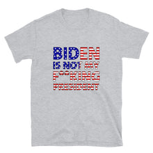 Cargar imagen en el visor de la galería, Biden is not my f**king President Short-Sleeve Unisex T-Shirt
