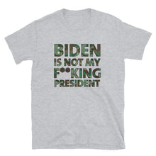 Load image into Gallery viewer, Biden Is Not My F**KING President Camouflage Short-Sleeve Unisex T-Shirt
