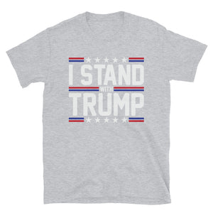 I stand with Trump Short-Sleeve Unisex T-Shirt