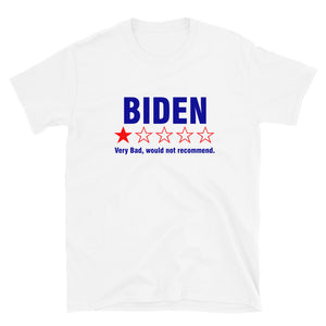 Biden , very bad would not recommend Short-Sleeve Unisex T-Shirt !