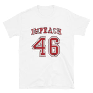 IMPEACH 46 special edition Short-Sleeve Unisex T-Shirt
