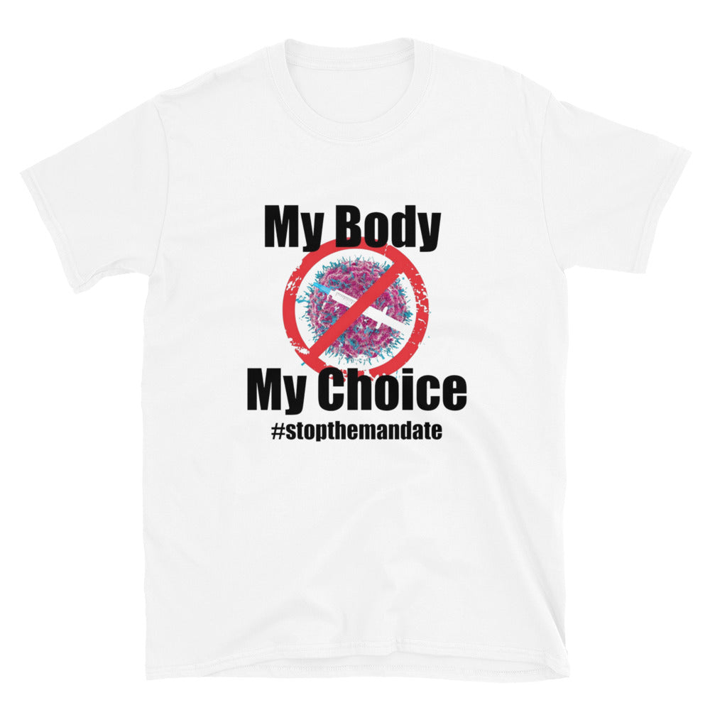 My Body My Choice -Special Edition Short Sleeve Unisex T-Shirt