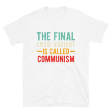 Load image into Gallery viewer, Final variant is Communism Short-Sleeve Unisex T-Shirt

