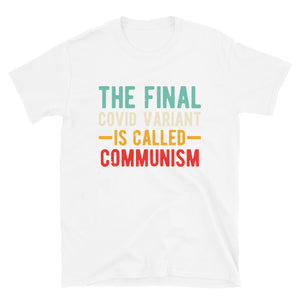 Final variant is Communism Short-Sleeve Unisex T-Shirt