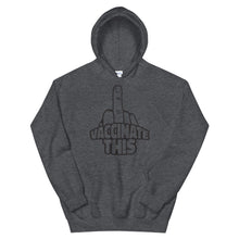 Load image into Gallery viewer, VACCINATE THIS Unisex Hoodie
