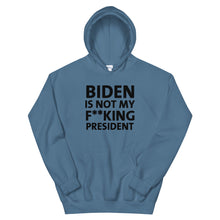 Cargar imagen en el visor de la galería, Biden Is Not My F**KING President Unisex Hoodie
