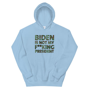 Biden Is Not My F**KING President Camouflage Unisex Hoodie