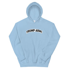Load image into Gallery viewer, TRUMP ARMY Unisex Hoodie
