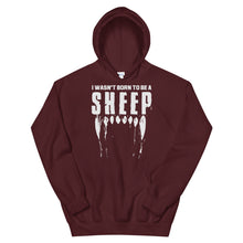 Load image into Gallery viewer, Wasn’t born to be a SHEEP Unisex Hoodie
