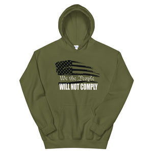 We The People Will Not Comply Unisex Hoodie