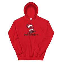 Load image into Gallery viewer, Dr Seuss Come take it Unisex Hoodie
