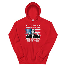 Load image into Gallery viewer, Mean Tweets and Cheap Gas Unisex Hoodie
