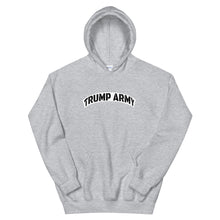 Load image into Gallery viewer, TRUMP ARMY Unisex Hoodie

