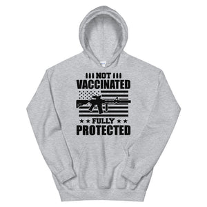 Not vaccinated fully protected Unisex Hoodie