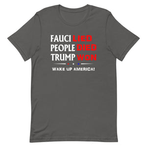 FAUCI LIED ! Wake Up America Short-Sleeve Unisex T-Shirt