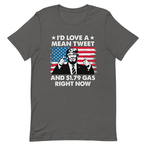 Mean Tweets and Cheap Gas Short-Sleeve Unisex T-Shirt